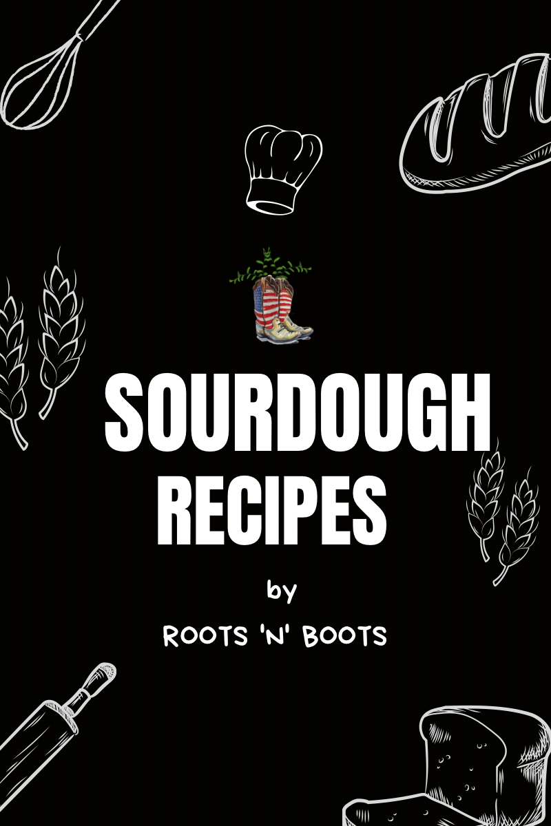 Sourdough Cookbook – Roots 'N' Boots